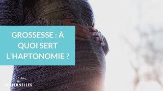 Grossesse  à quoi sert lhaptonomie   La Maison des Maternelles LMDM [upl. by Elayne]