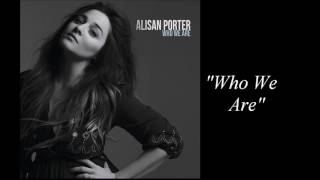 Alisan Porter  Who We Are [upl. by Sirtaeb]