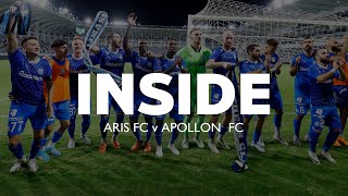 🎥 𝗜𝗡𝗦𝗜𝗗𝗘  Aris FC vs Apollon FC 01 [upl. by Kuehn45]