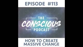 113  HOW TO CREATE MASSIVE CHANGE [upl. by Zadoc]