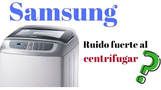 LAVADORA SAMSUNG RUIDO FUERTE EN EL CENTRIFUGADOsolucionado [upl. by Sueahccaz954]