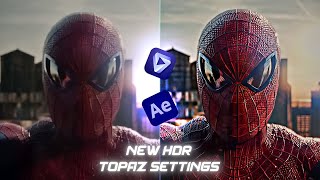 New HDR Topaz Settings  4K High Quality Tutorial  Best Settings For 4k Quality [upl. by Malkah]