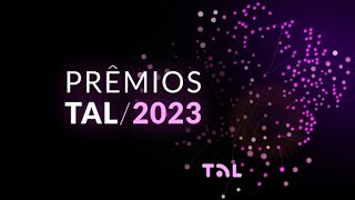 Prêmios TAL 2023 [upl. by Leeth]