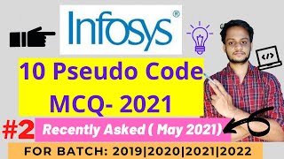 Infosys May 2021 Solved Pseudo Code MCQ 2021  10 Most Imp Questions 2021  Must Watch [upl. by Aiouqahs]