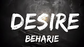 Beharie  Desire Lyrics  30mins  Feeling your music [upl. by Melanie192]