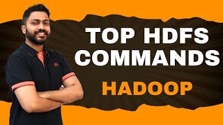 Top HDFS Commands  Hadoop 🐘  Big Data [upl. by Akinak]