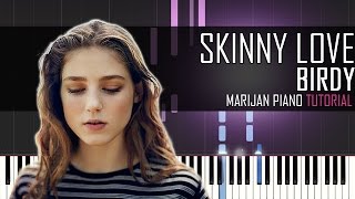 How To Play Birdy  Skinny Love  Piano Tutorial  Sheets [upl. by Wasson]