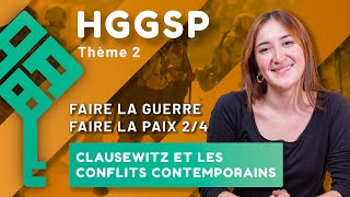 Clausewitz et les conflits contemporains HGGSP  Faire la guerre faire la paix 2  Thème 2 bac 2025 [upl. by Yeknarf872]