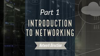 Introduction to Networking  Network Fundamentals Part 1 [upl. by Annohsak]