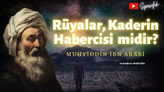 Rüyalar Kaderin Habercisi Midir Muhyiddin İbn Arabi Sesli KitapKaza ve Kader 4Bölüm [upl. by Araeic62]