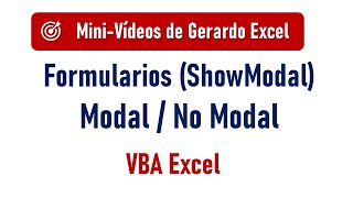 Formularios Modal  No Modal e interacciones – Propiedad ShowModal  VBA Excel [upl. by Anilet]