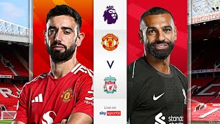 Manchester United vs Liverpool  English Premier League 2425 Prematch Fan Analysis [upl. by Mayberry]