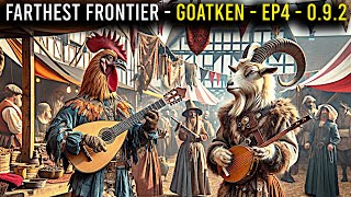 MustSee EP4 of Goatkens Farthest Frontier City Adventure 092 [upl. by Cima]