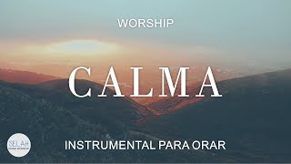 CALMA  Horas de MÚSICA INSTRUMENTAL Suave para Orar y Reflexionar  SIN ANUNCIOS INTERMEDIOS [upl. by Nanon]