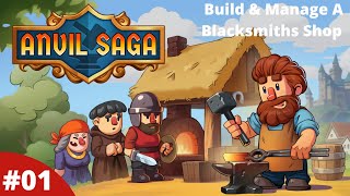 Build amp Manage A Blacksmiths Shop During The Hundred Years War  01  Anvil Saga  Gameplay [upl. by Lanni]