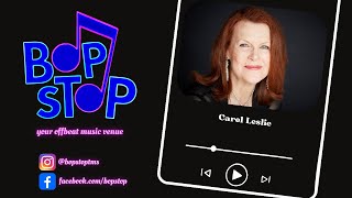 Carol Leslie  Live  BOP STOP [upl. by Moir]