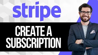 How to Create a Subscription in Stripe [upl. by Maier11]