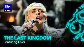 The Last Kingdom  Main Theme  The Danish National Symphonic Orchestra and Eivør Live [upl. by Yarahs145]