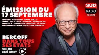 Bercoff dans tous ses états  Émission du 17 septembre [upl. by Swerdna]