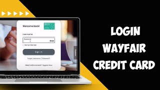 How to Login WayFair Commenity Bank Credit Card 2024 [upl. by Cad]