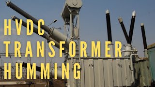 500kV HVDC Converter Transformer Humming Sound In Terminal Station [upl. by Heloise]