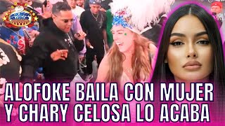 ALOFOKE BAILA CON MUJER Y CHARY CELOSA LO REGAÑA POR MENSAJES [upl. by Skipp]