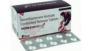 NOREZON IO CR Tablets Norethisterone Acetate Controlled Release Tablets [upl. by Odnomra980]