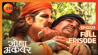 Akbar पर हुआ attack जंगल में Abul maali द्वारा  Jodha Akbar  Ep 223  Zee TV [upl. by Nicky581]