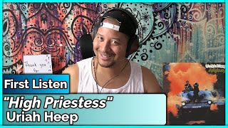 Uriah Heep High Priestess REACTION amp REVIEW [upl. by Ellennod]