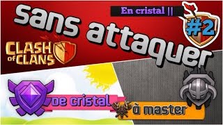 2 Monter en Master Sans Attaquer  Piéger LEnnemi  Clash Of Clans [upl. by Emersen]