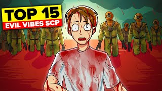 Top 15 Evil Vibes SCP Compilation [upl. by Yecaw]