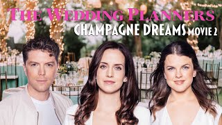 The Wedding Planners Champagne Dreams  Full Movie [upl. by Fatimah]