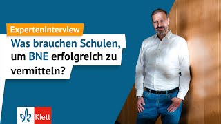 Experteninterview So setzt ihr Bildung für nachhaltige Entwicklung erfolgreich in der Schule um [upl. by Tare503]