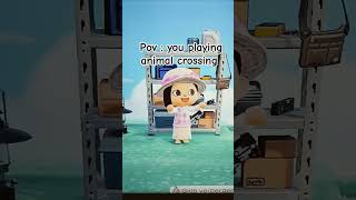 pov  you playing animal crossing 🤣🤣🫶 [upl. by Ainadi278]