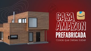 Casa Amazon Qué es Cuánto Cuesta y Todo lo que Necesitas Saber [upl. by Aohk568]