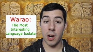 Warao A Curious and Interesting Language Isolate [upl. by Jessamyn]