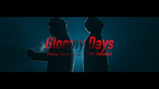 Pulse Factory  Gloomy Days featKOKI TANAKAOfficial Music Video [upl. by Solracesoj]