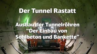 Tunnel Rastatt Ausbau der Tunnelröhren [upl. by Doersten]