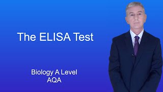 A Level Biology Revision quotThe ELISA Test AQAquot [upl. by Aveline]