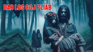 Dab Los Coj Pliab  2182024 [upl. by Jenelle]