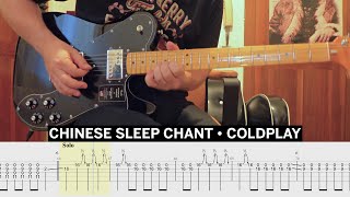 Chinese Sleep Chant Coldplay Cover • Guitar Tab • Tutorial • Lesson [upl. by Anas]