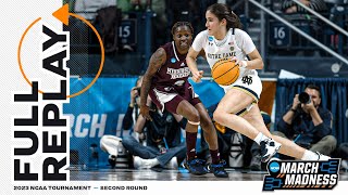 Notre Dame vs Mississippi State  2023 NCAA womens second round  FULL REPLAY [upl. by Humphrey483]