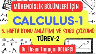 Calculus 1 Dersi 5 Hafta Konu Anlatımı ve Soru Çözümü § Dr İhsan Timuçin DOLAPÇI [upl. by Niran]