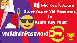 Azure Key Vault DEMO Store VM Password in Azure Key Vault [upl. by Aleet]