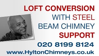 Loft Conversion with Steel Beam Chimney Support  Hylton Chimneys  020 8199 8124 [upl. by Jacynth]