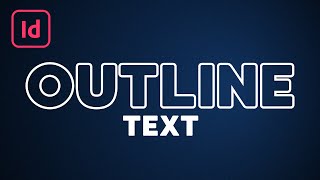 How to Outline Text in InDesign [upl. by Whit158]