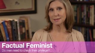 Do men need to check their privilege  FACTUAL FEMINIST [upl. by Vilberg126]