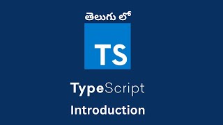 1 TypeScript Introduction  TypeScript Tutorial In Telugu [upl. by Elimay]