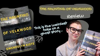 Book Review Gwendolyn Kistes The Haunting of Velkwood  Violet Prynne [upl. by Rediah]