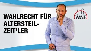 Sind Mitarbeiter in Altersteilzeit zur Betriebsratswahl wahlberechtigt  Betriebsrat Video [upl. by Dnalsor343]